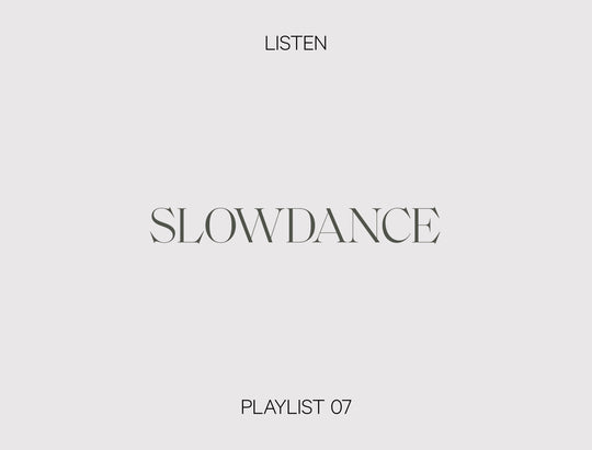 Slowdance Playlist