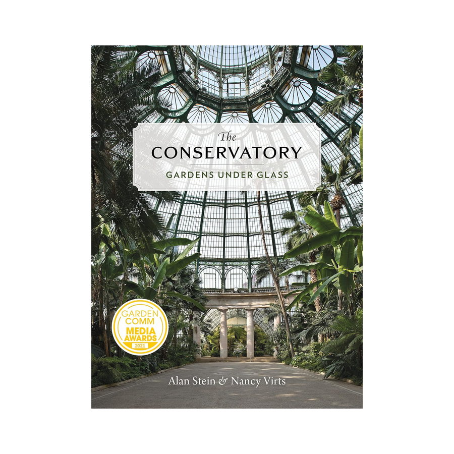 The Conservatory: Gardens Under Glass Book