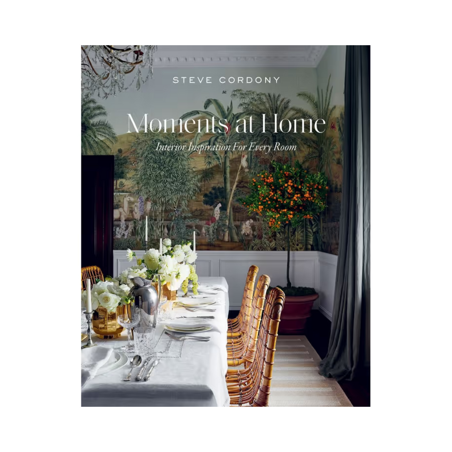Moments at Home: Interior Inspiration for Every Room Book