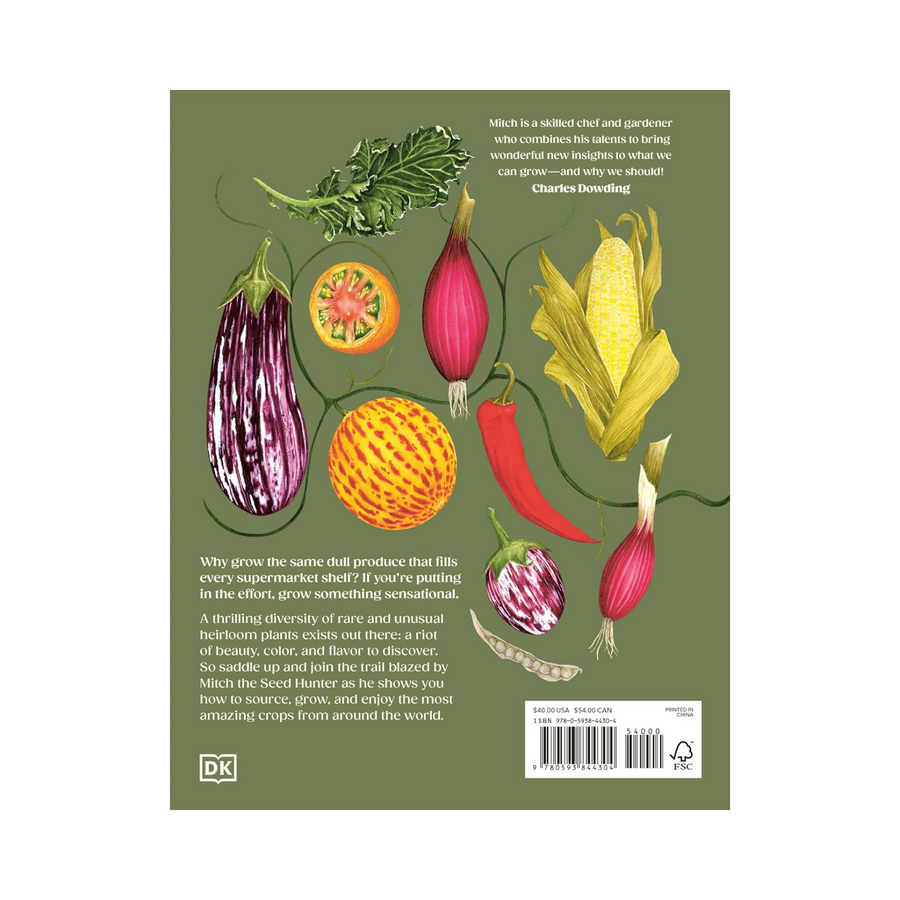 The Seed Hunter: Discover the World's Most Unusual Heirloom Plants Book