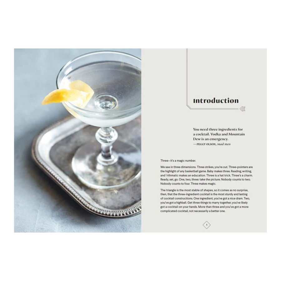 3-Ingredient Cocktails: An Opinionated Guide to the Most Enduring Drinks in the Cocktail Canon Book