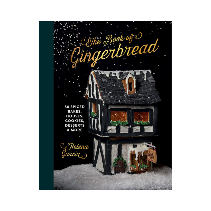 The Gingerbread Book: 50 Spiced Bakes, Houses, Cookies, Desserts and More Book
