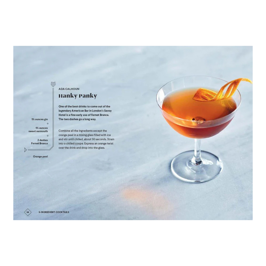 3-Ingredient Cocktails: An Opinionated Guide to the Most Enduring Drinks in the Cocktail Canon Book