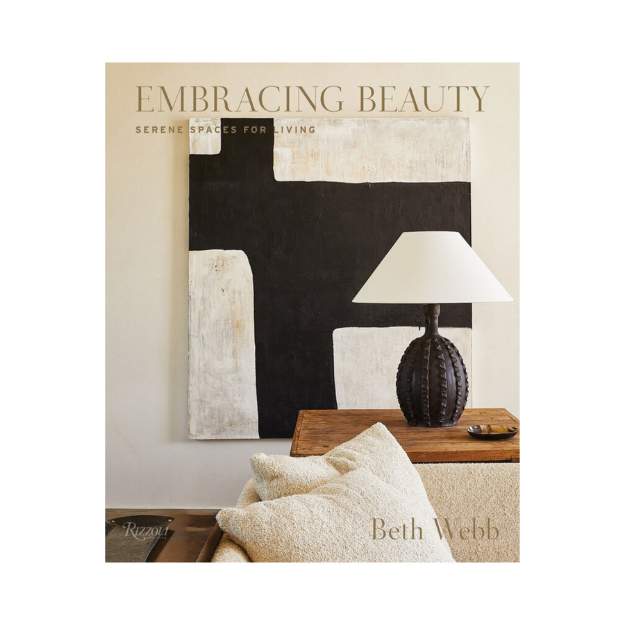 Embracing Beauty: Serene Spaces for Living Book - COMING SOON