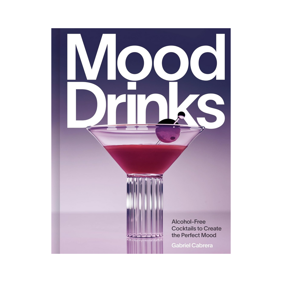 Mood Drinks: Alcohol-Free Cocktails to Create the Perfect Mood Book