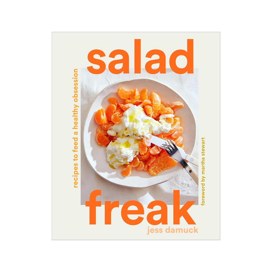 Salad Freak: Recipes to Feed a Healthy Obsession Book