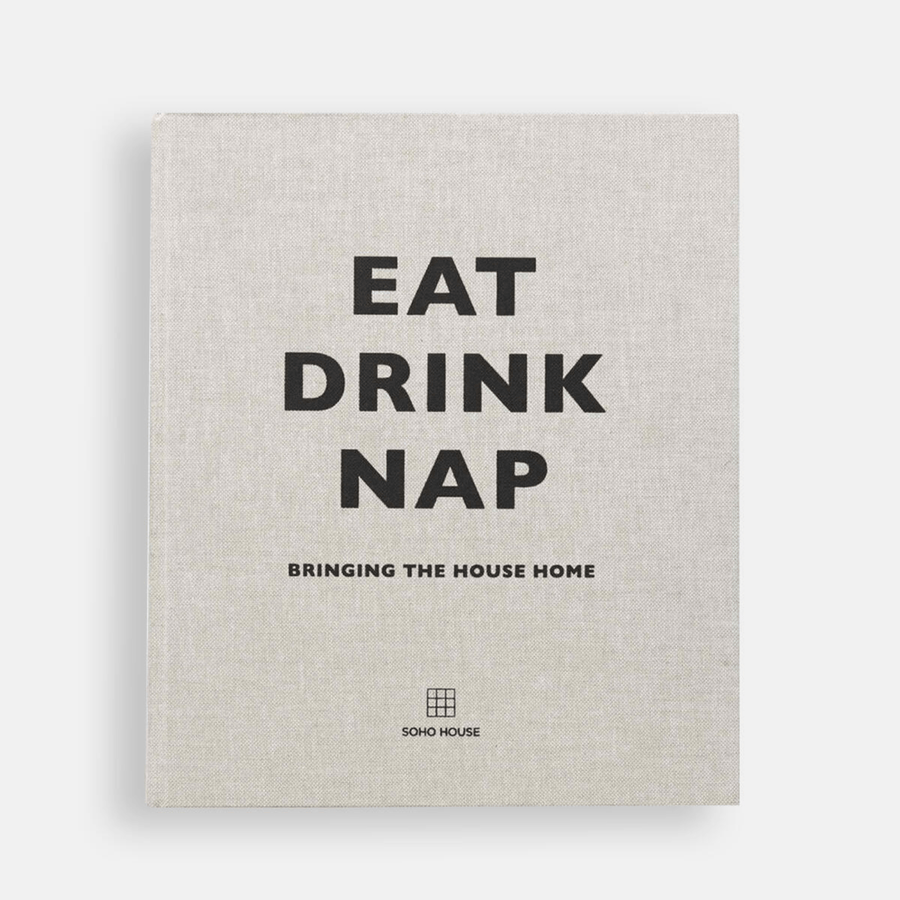 Cadine Book Eat Drink Nap: Bringing the House Home Book