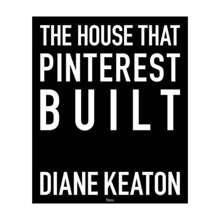 Cadine Book The House That Pinterest Built By Diane Keaton Book