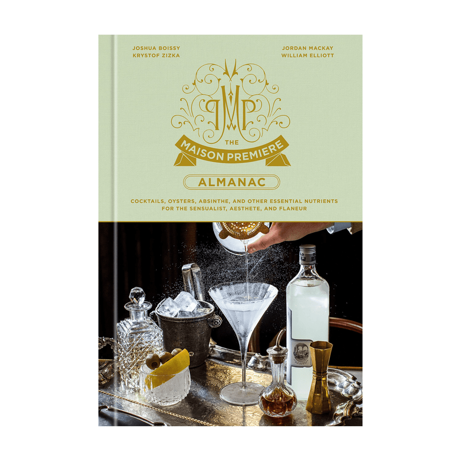 Cadine Book The Maison Premiere Almanac: Cocktails, Oysters, Absinthe, and Other Essential Nutrients for the Sensualist, Aesthete, and Flaneur: A Cocktail Recipe Book